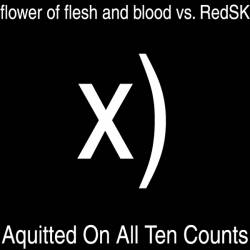 RedSK : Aquitted on All Ten Counts